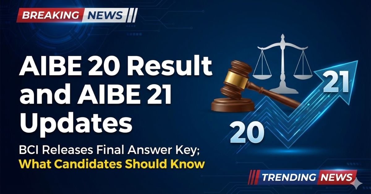AIBE 20 Result and AIBE 21 Updates