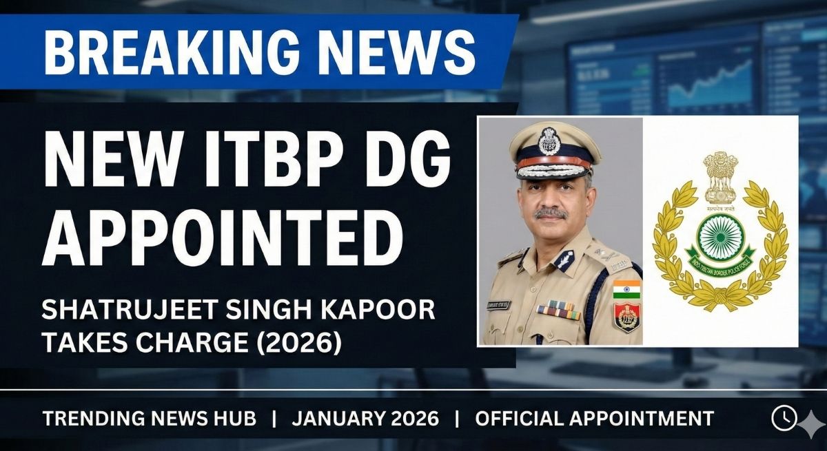 New ITBP DG Appointed 2026