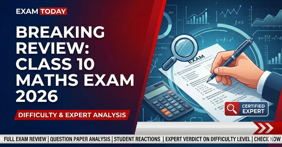How Was the Class 10 Maths Exam 2026