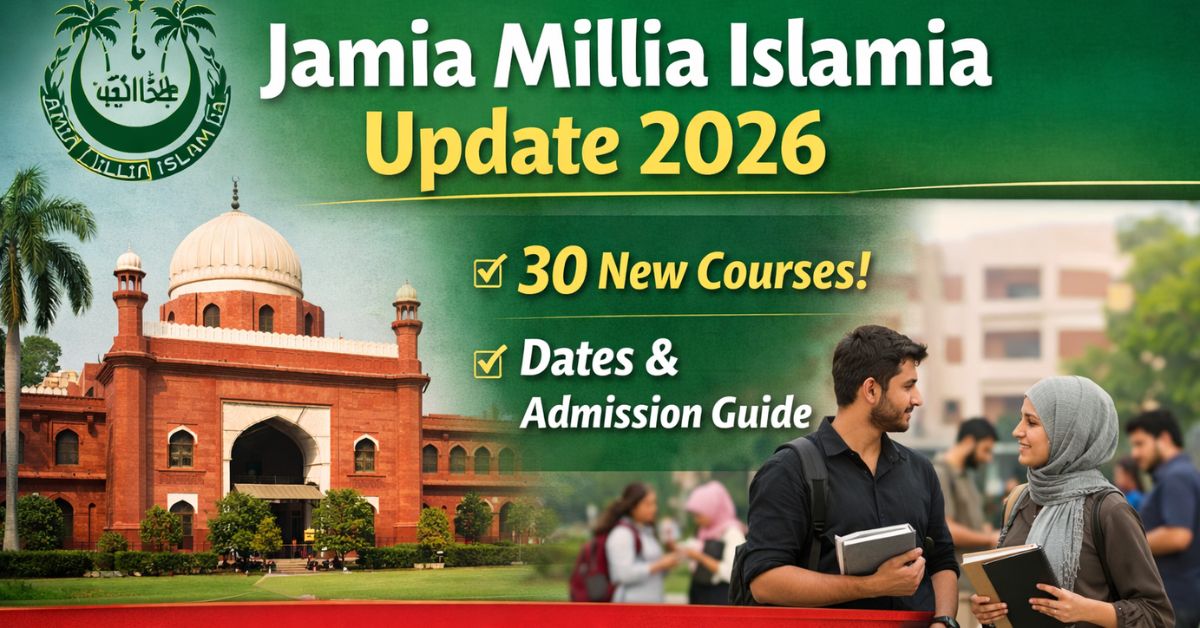 Jamia Millia Islamia Update 2026