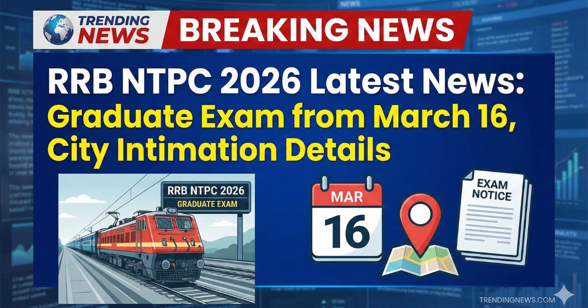 RRB NTPC 2026 Latest News