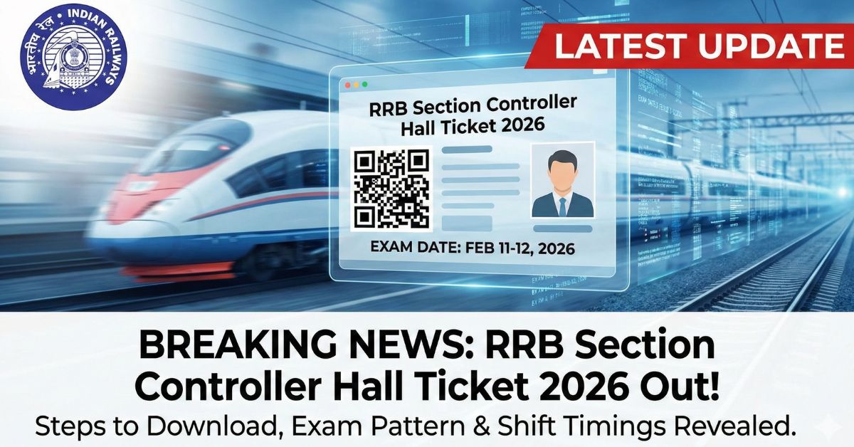 RRB Section Controller Hall Ticket