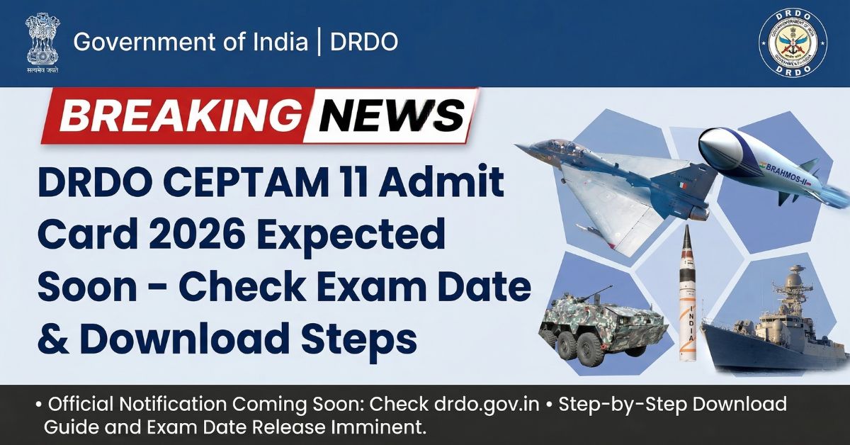 DRDO CEPTAM 11 Admit Card 2026