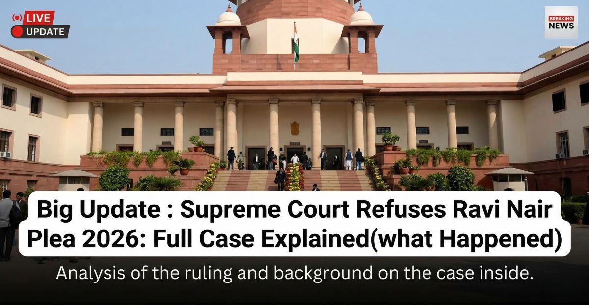 Supreme Court Refuses Ravi Nair Plea 2026