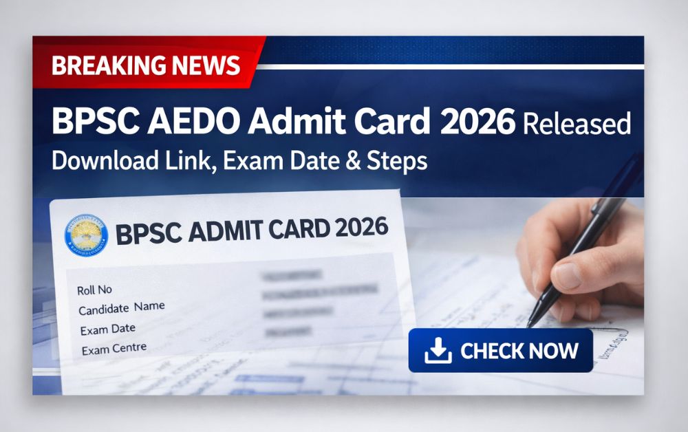 BPSC AEDO Admit Card 2026 Released